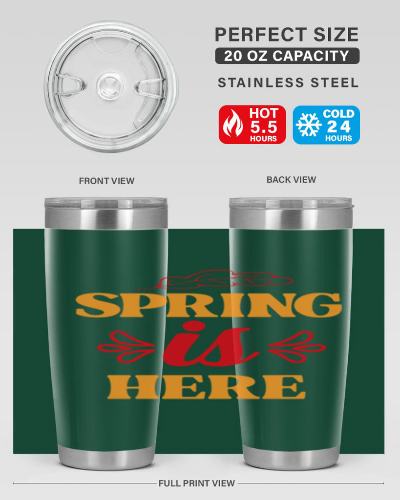 Spring is here 447#- spring- Tumbler