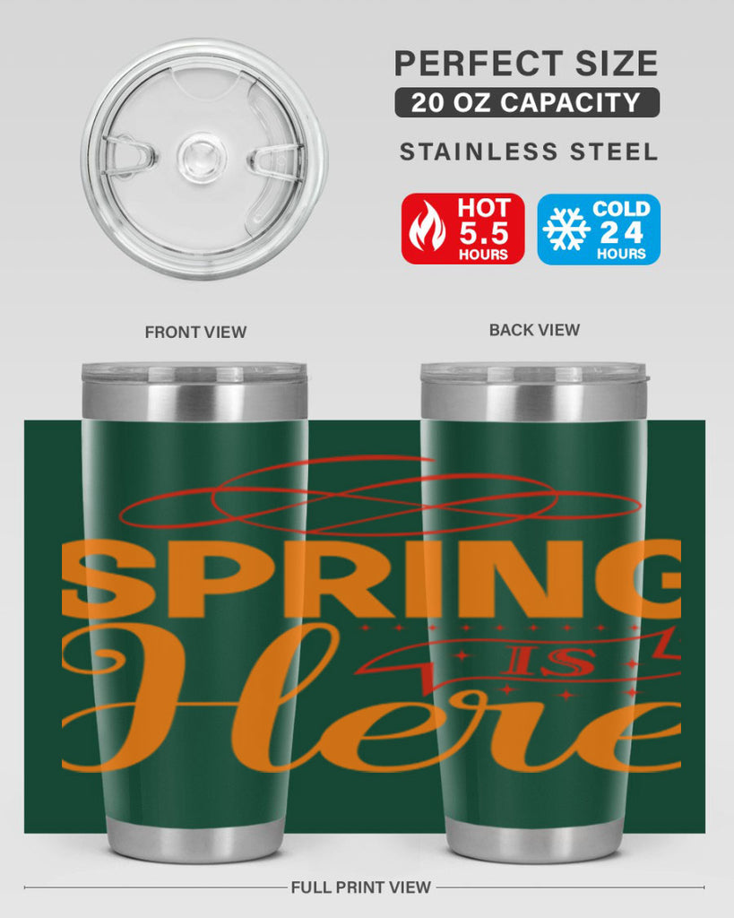 Spring is here 454#- spring- Tumbler