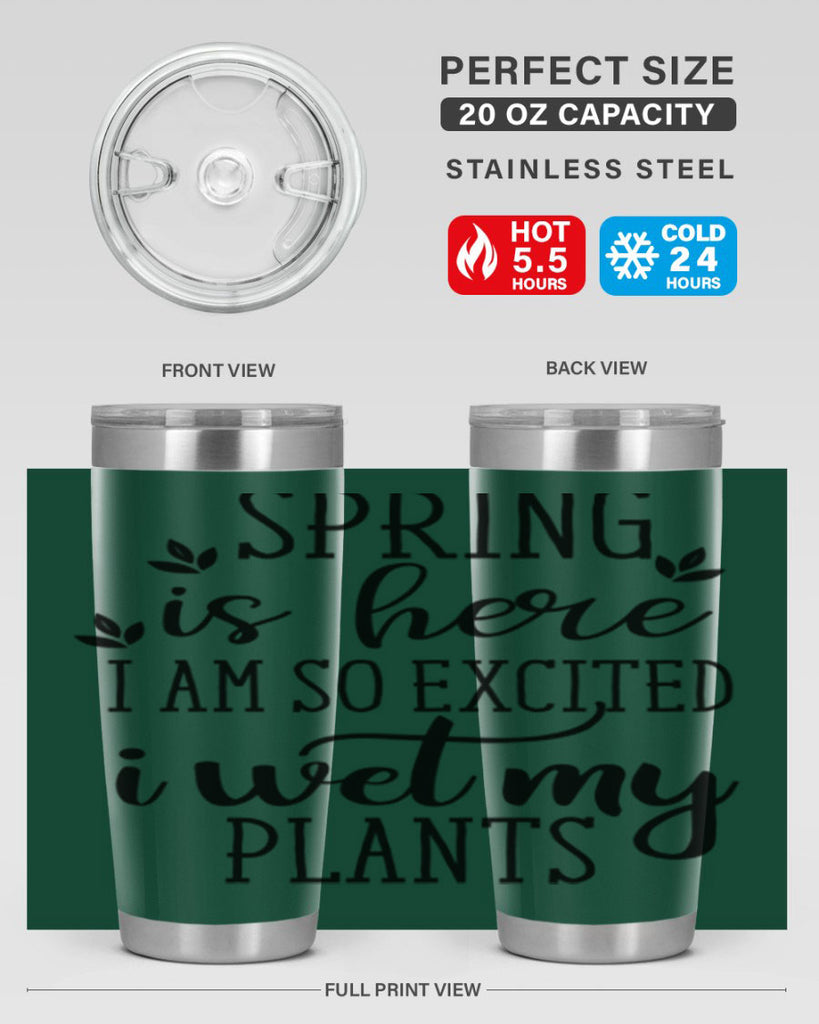 Spring is here I am 498#- spring- Tumbler