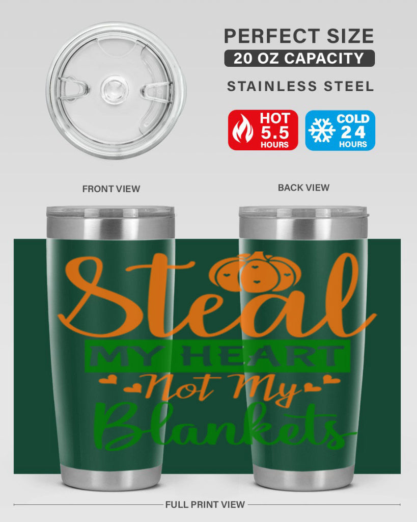 Steal My Heart Not My Blankets 576#- fall- Tumbler