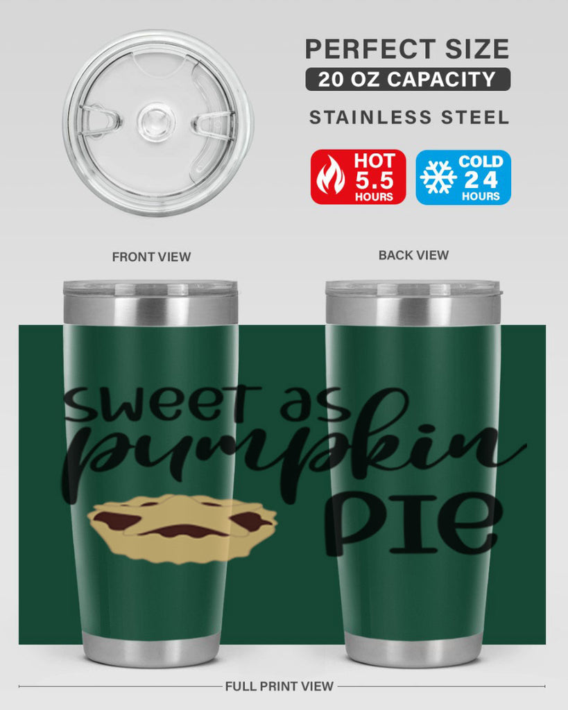 Sweet As Pumpkin Pie 591#- fall- Tumbler
