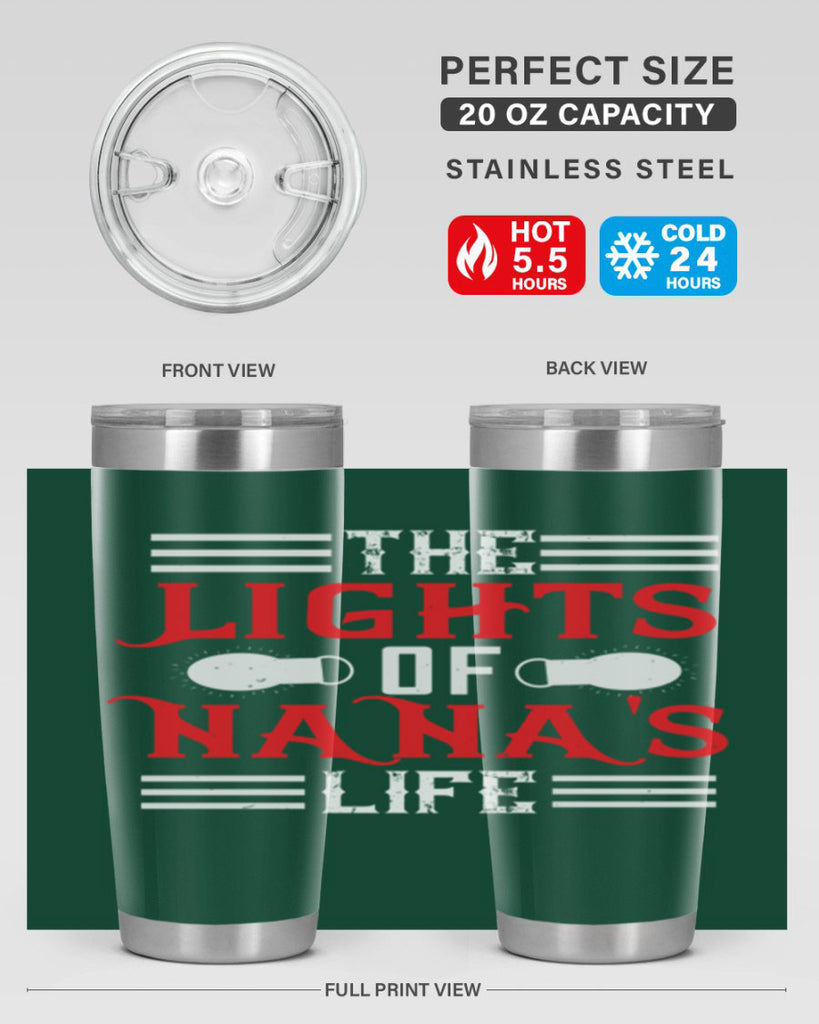 THE LIGHTS OF NANAS LIFE 98#- grandma - nana- Tumbler