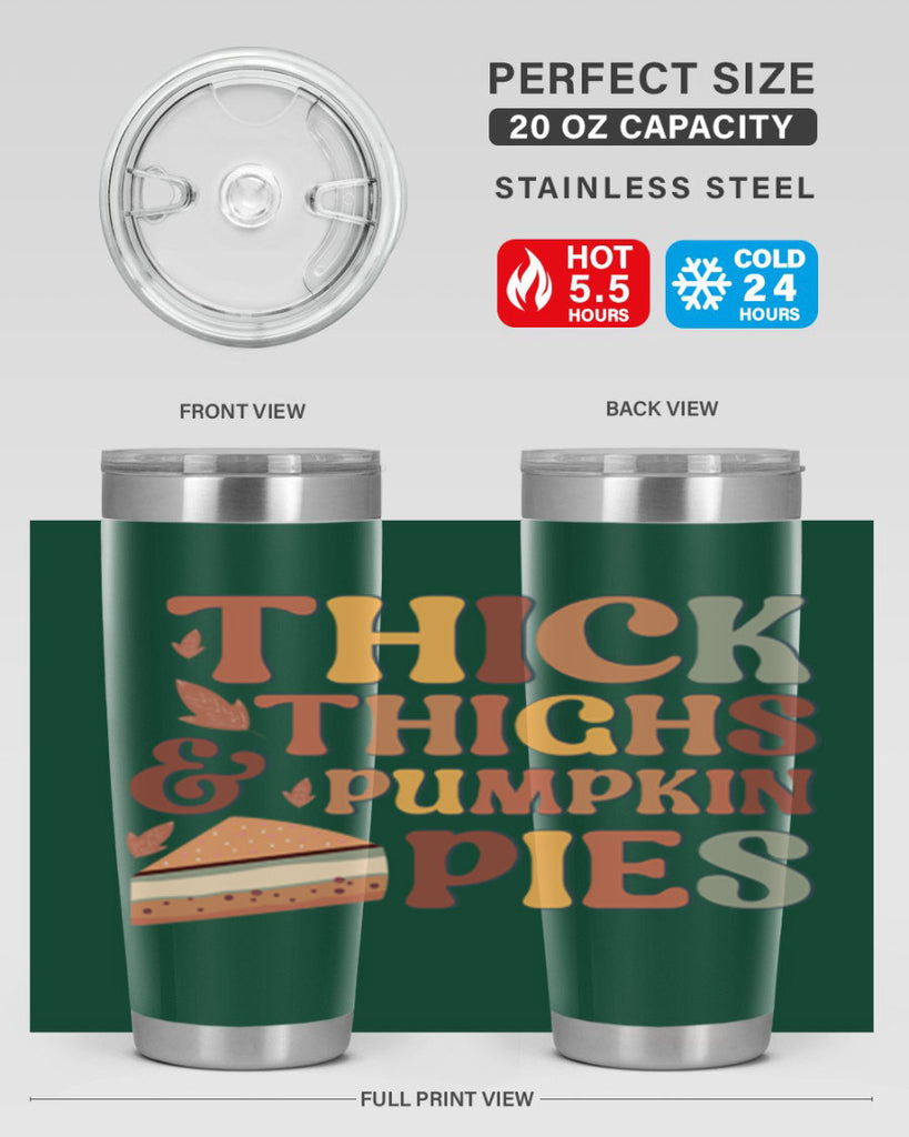 Thick Thighs And Pumpkin Pies 613#- fall- Tumbler