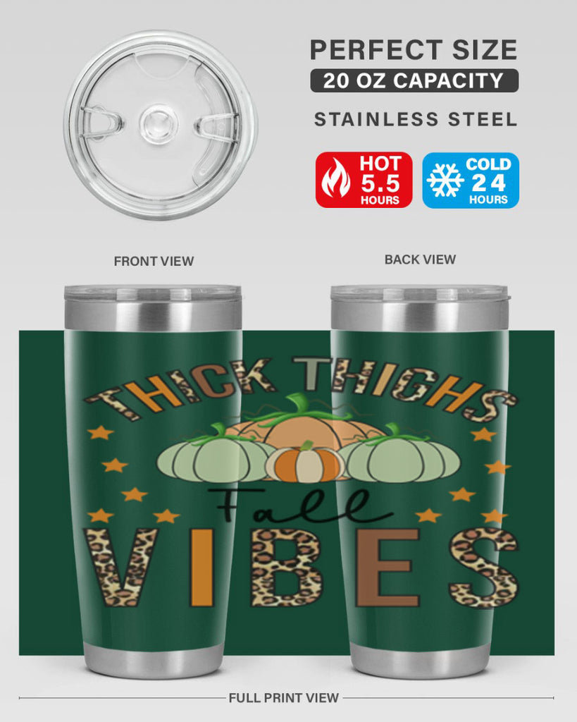 Thick Thighs Fall vibes 614#- fall- Tumbler
