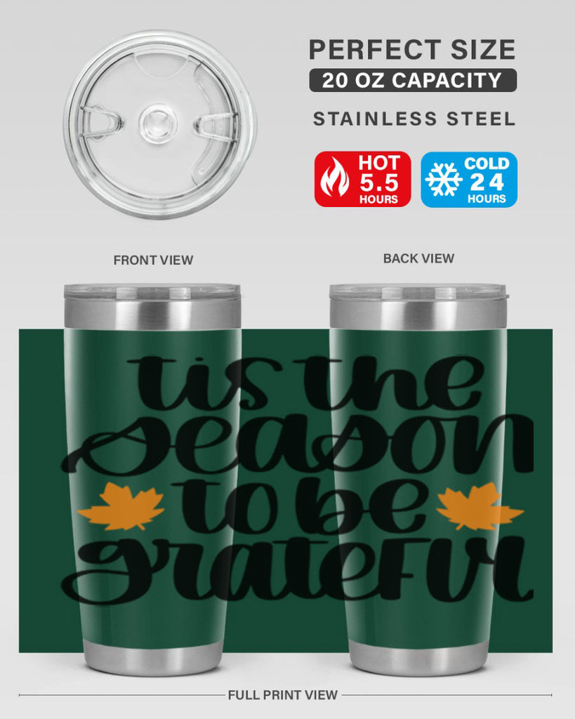 Tis The Season To Be Grateful 512#- fall- Tumbler