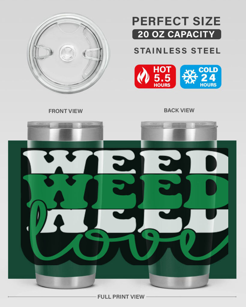 Weed love 298#- marijuana- Tumbler