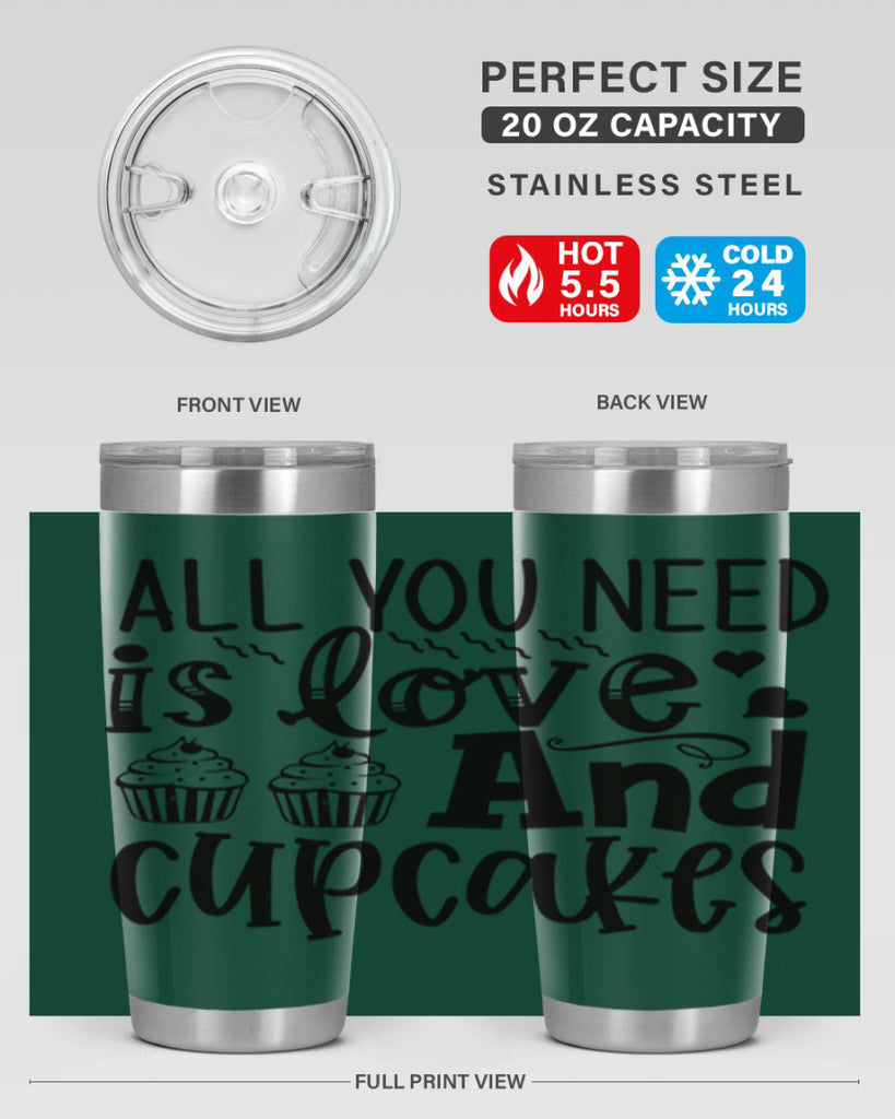 all you need is love and cupcakes 60#- kitchen- Tumbler