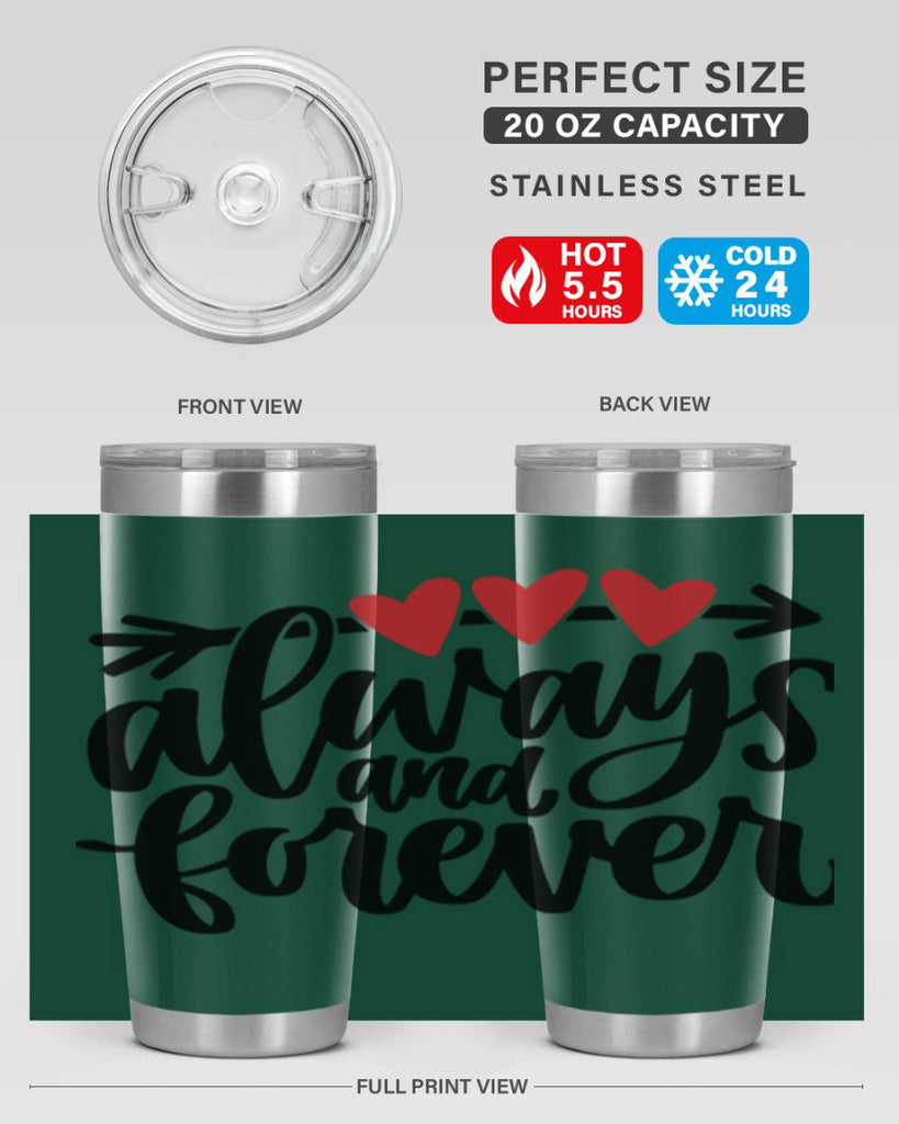 always and forever 31#- valentines day- Tumbler