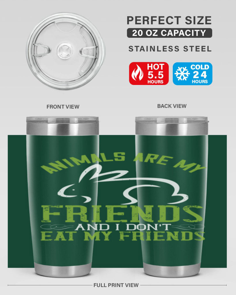 animals are my friends and i dont eat my friendss 104#- vegan- Tumbler