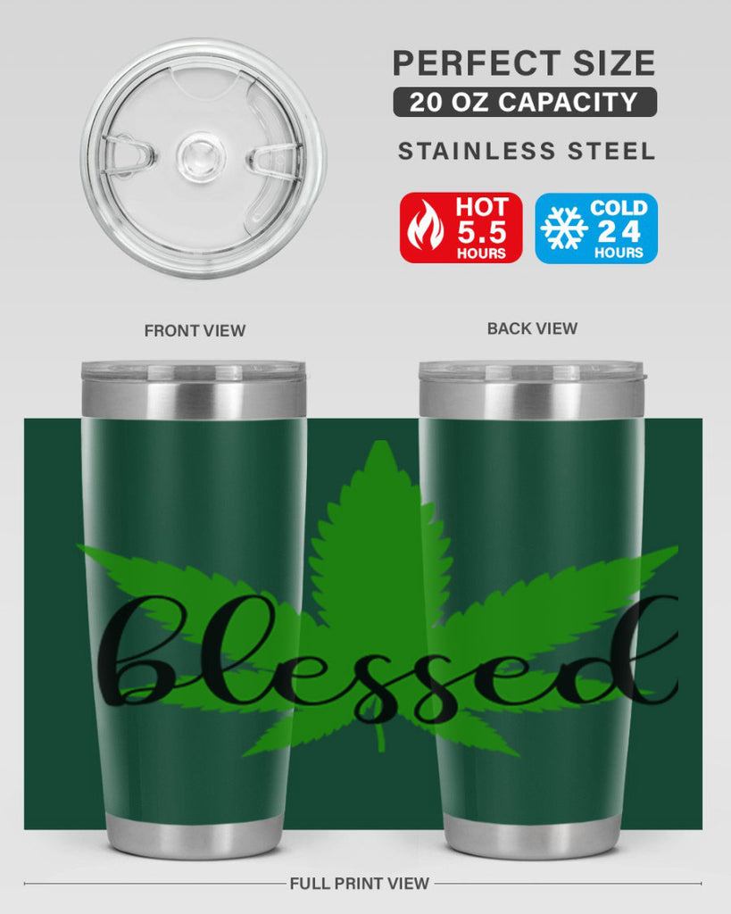 blessed 17#- marijuana- Tumbler