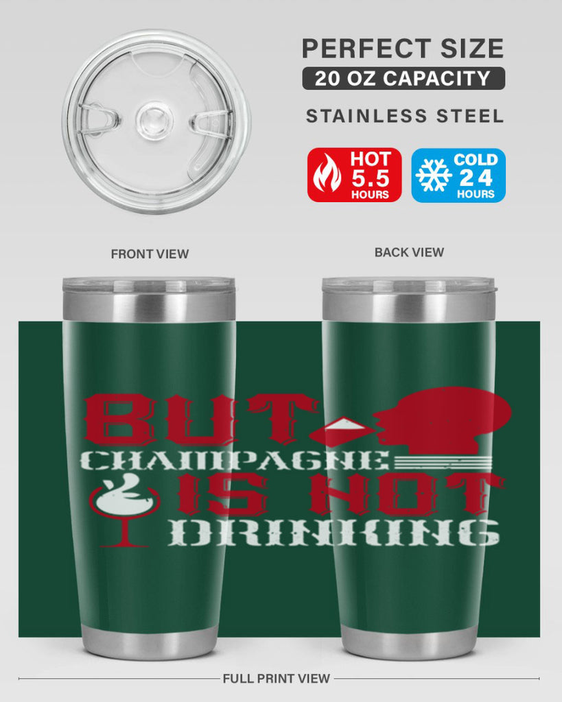 but champagne is not drinking 10#- drinking- Tumbler