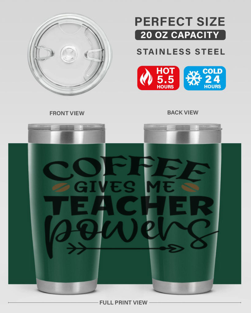 coffee gives me teacher powers Style 187#- teacher- tumbler