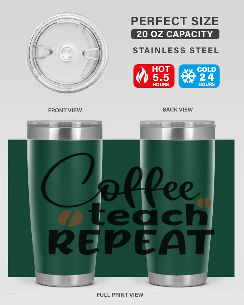 coffee teach repeat Style 186#- teacher- tumbler