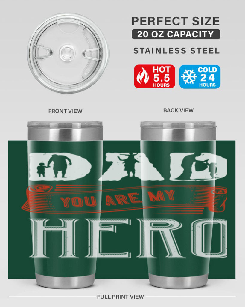 dad you are my hero 120#- fathers day- Tumbler