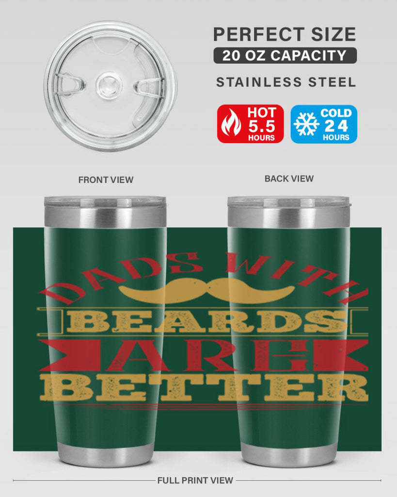 dads with beards are better 231#- fathers day- Tumbler