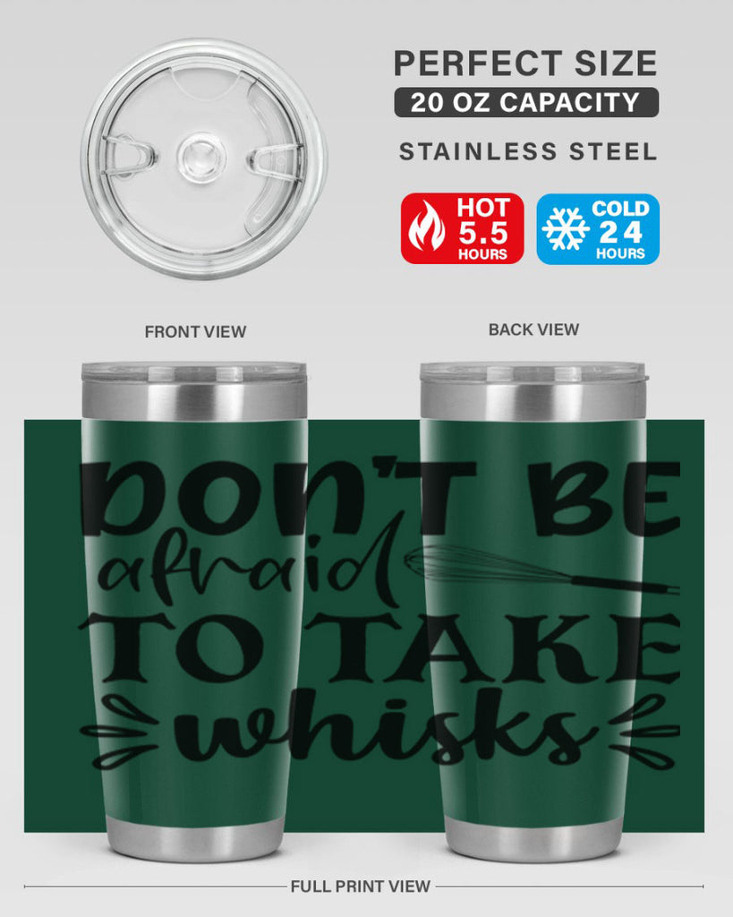 dont be afraid to take whisks 113#- kitchen- Tumbler