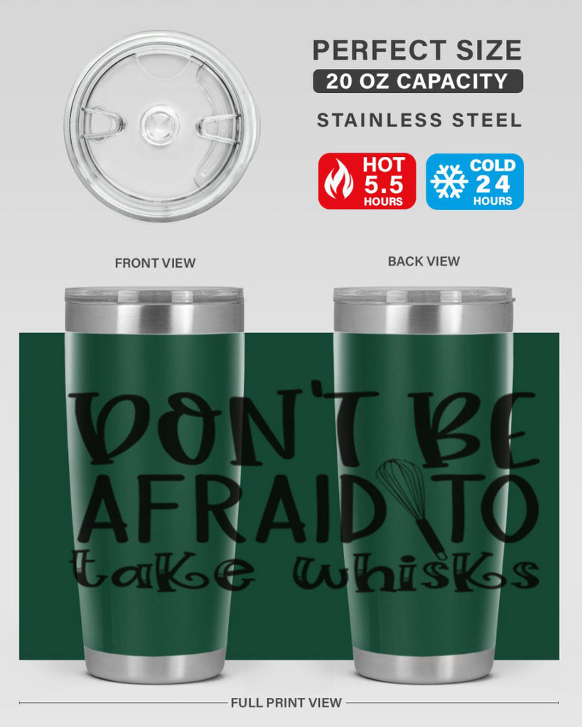 dont be afraid to take whisks 39#- kitchen- Tumbler