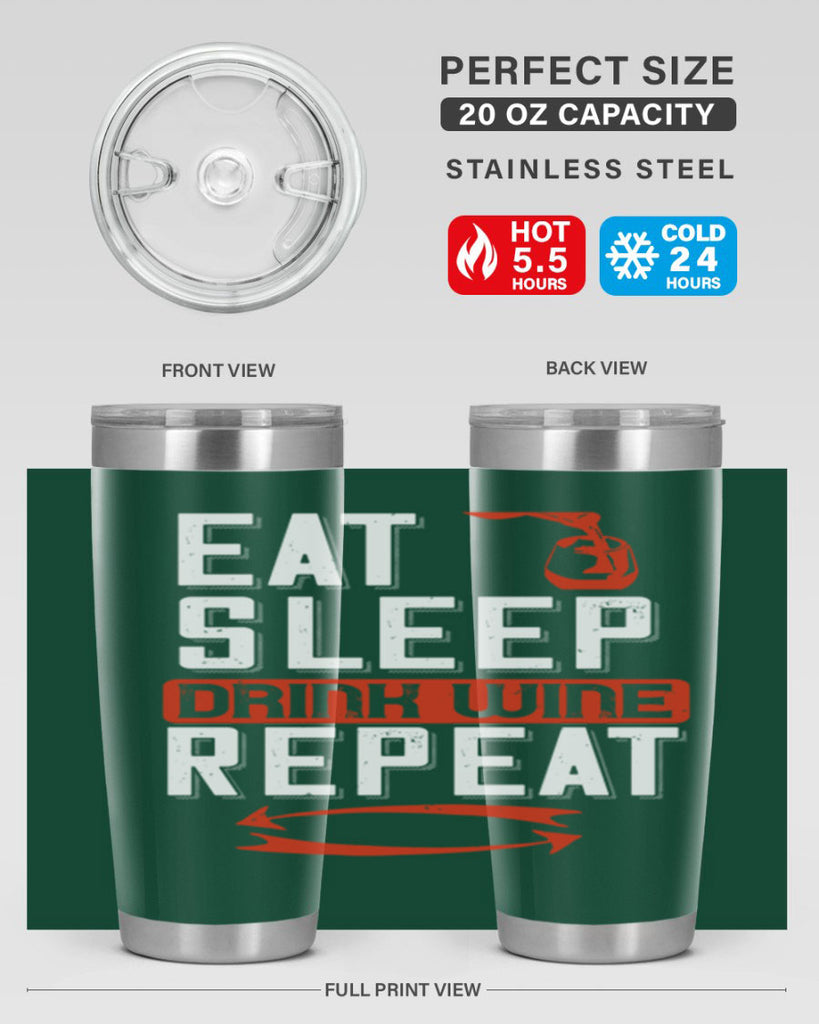 eat sleep drink wine repeat 98#- wine- Tumbler