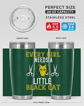 every girl needs alittle black cats Style 48#- cat- Tumbler