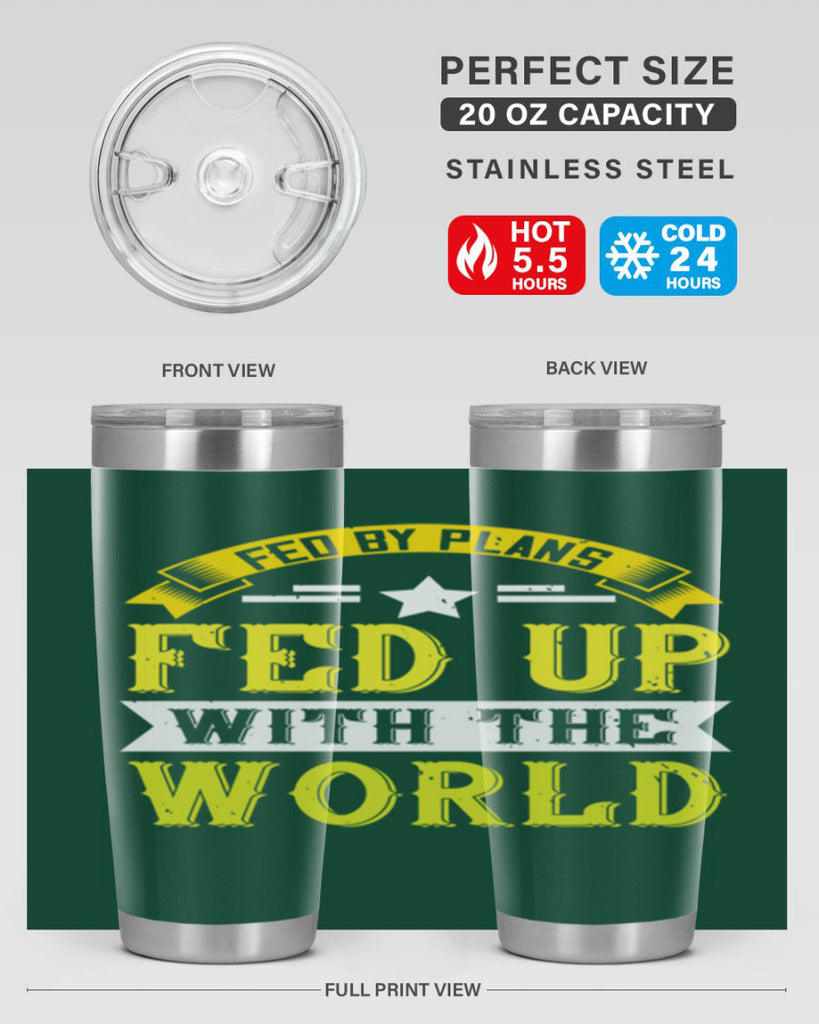 fed by plans fed up with the world 137#- vegan- Tumbler