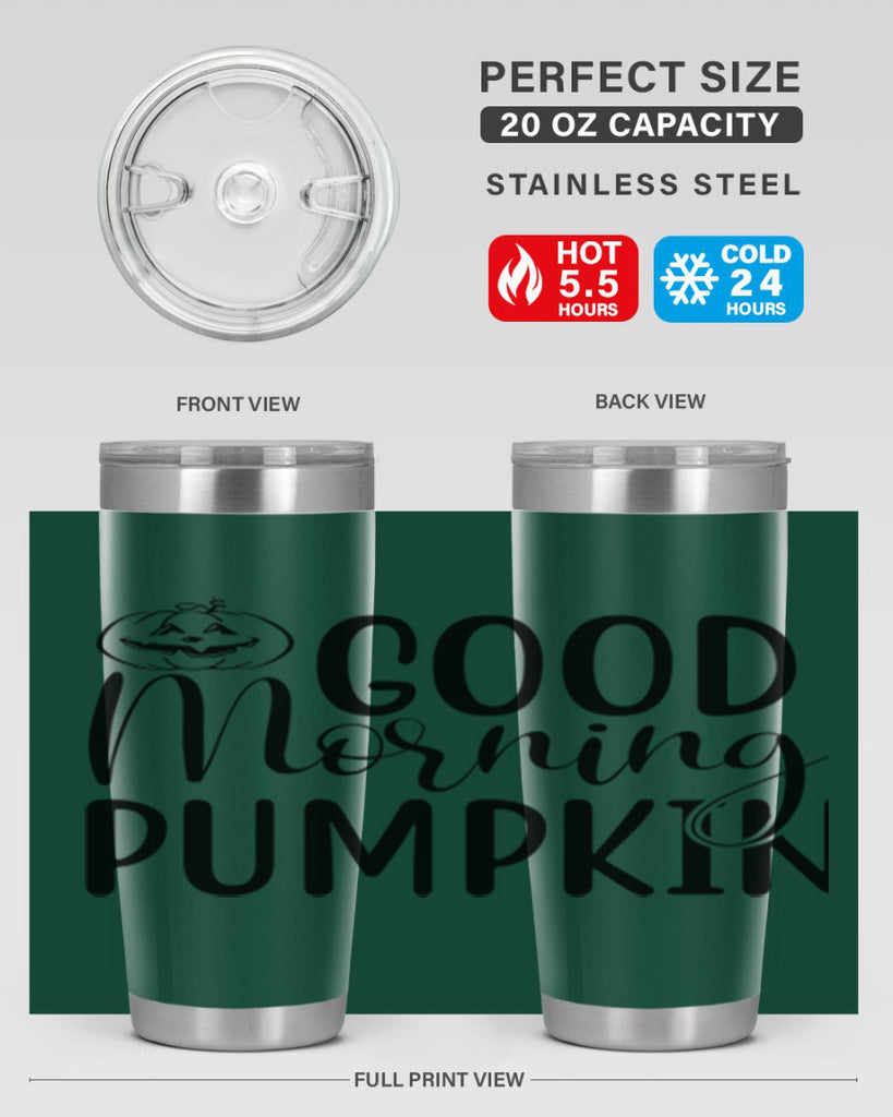 good morning pumpkin 207#- fall- Tumbler