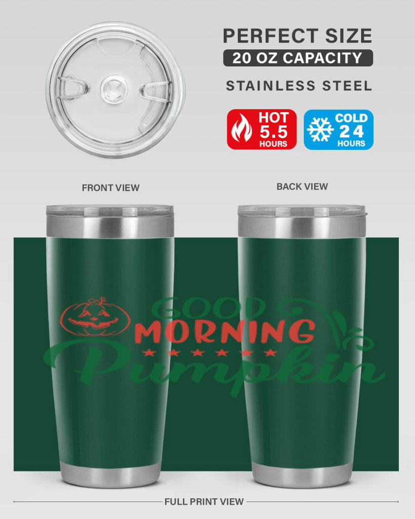 good morning pumpkin 208#- fall- Tumbler