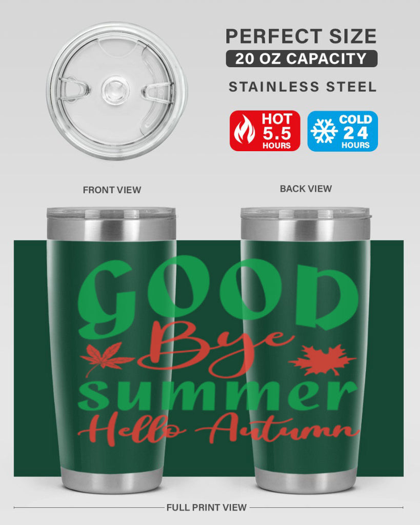 goodbye summer hello autumn 212#- fall- Tumbler