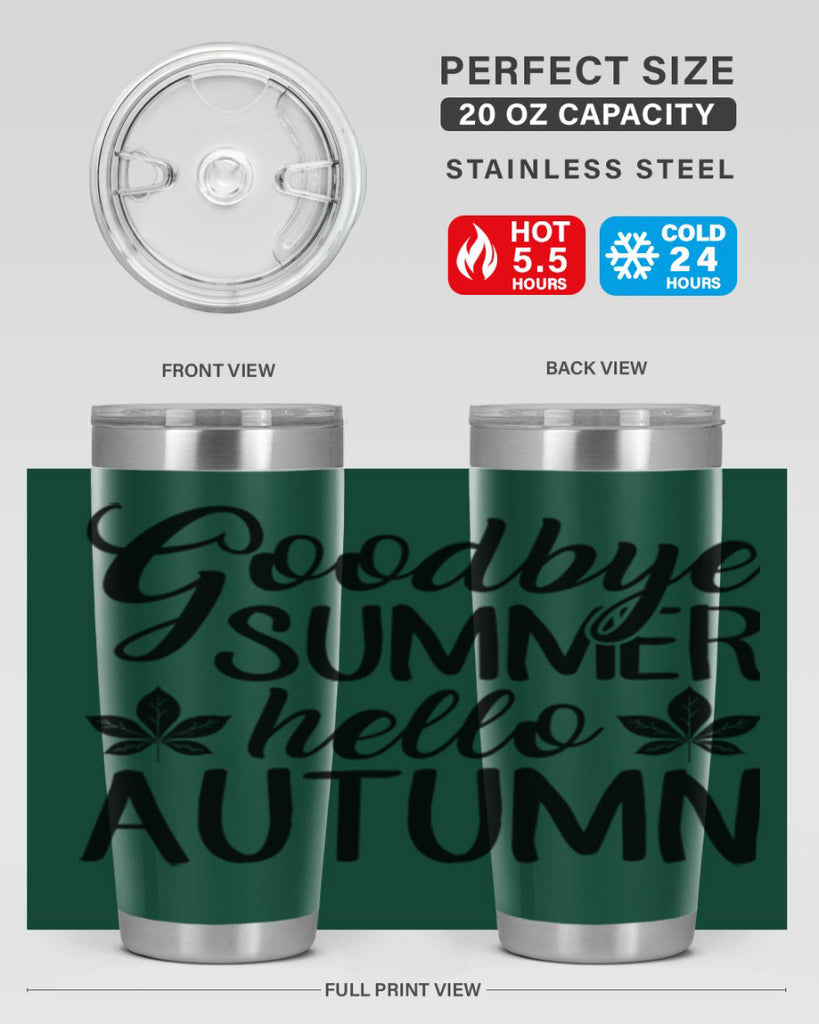 goodbye summer hello autumn 213#- fall- Tumbler