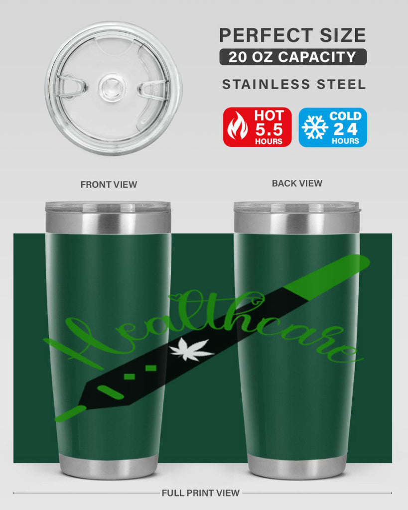 health care weed 104#- marijuana- Tumbler