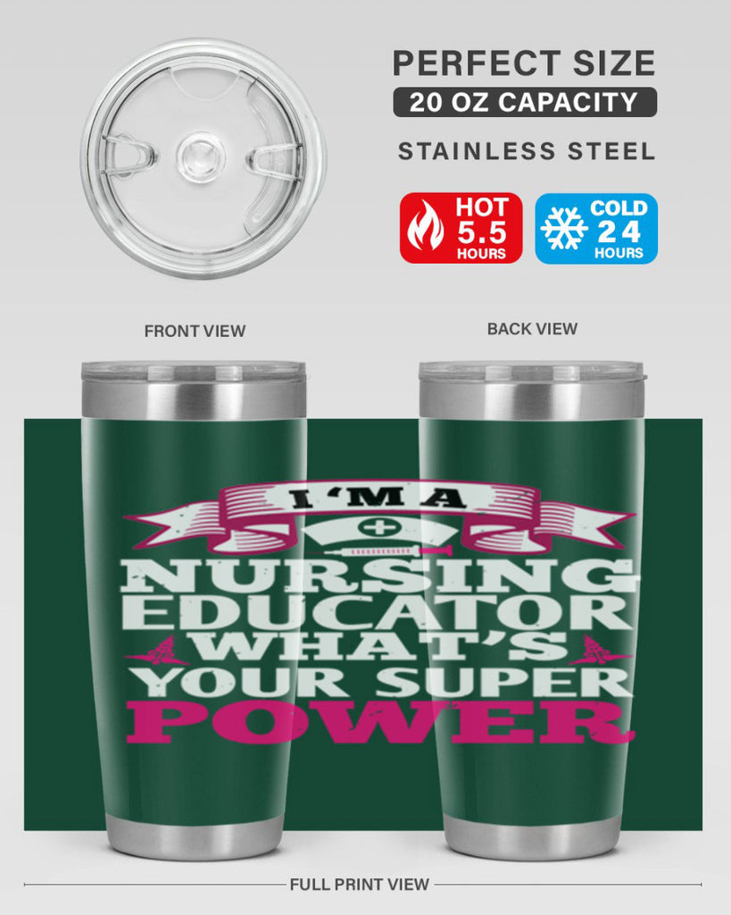 im a nursing educator Style 306#- nurse- tumbler