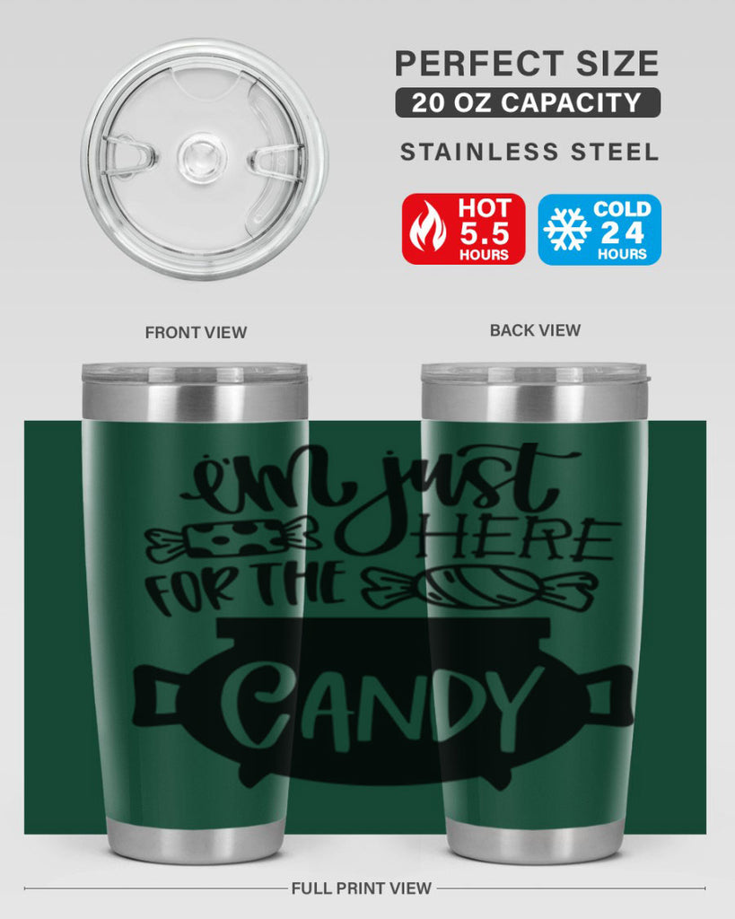 im just here for the candy 52#- halloween- Tumbler