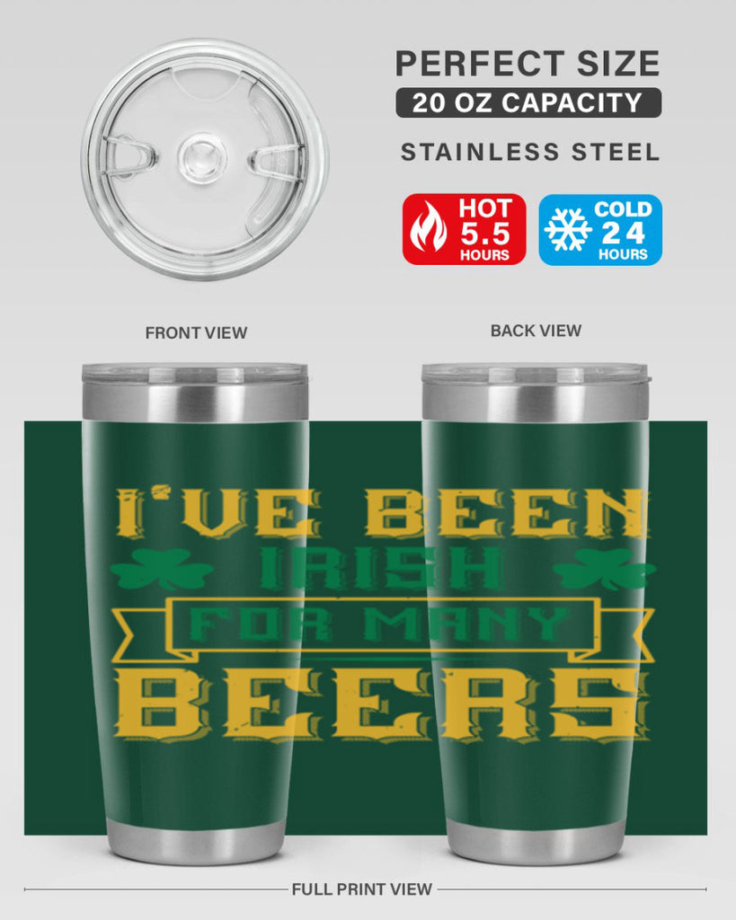 ive been irish for many beers 70#- beer- Tumbler