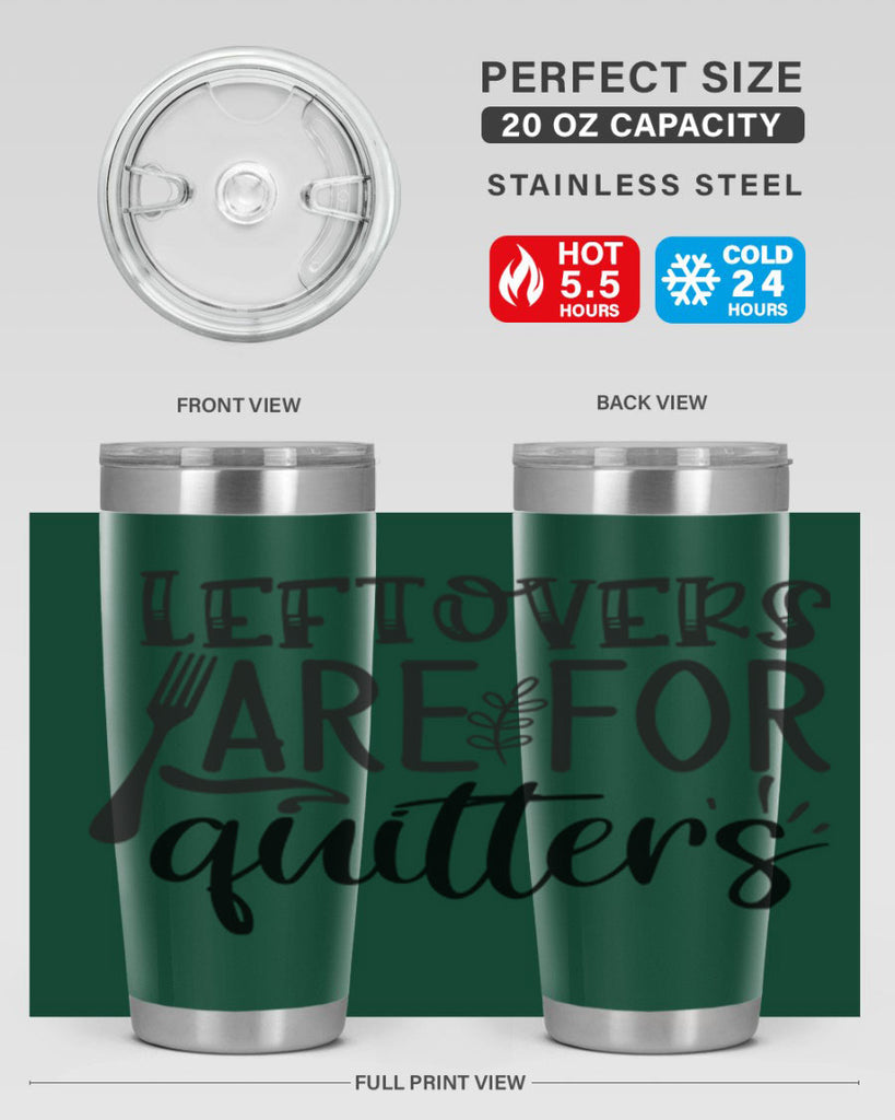 leflovers are for guitters 28#- kitchen- Tumbler