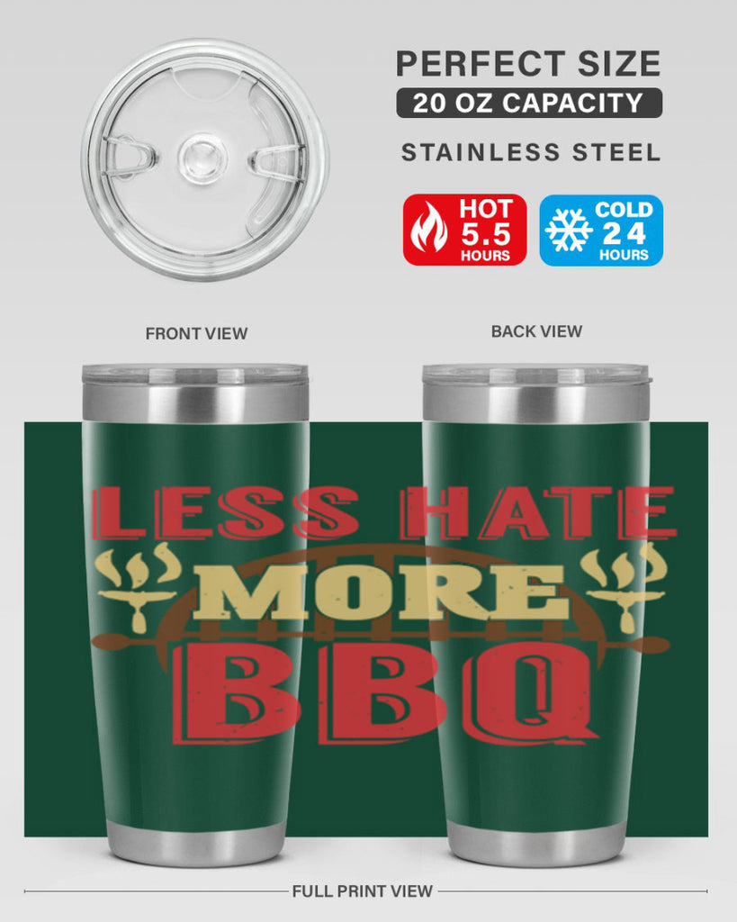 less hate more bbq 26#- bbq- Tumbler