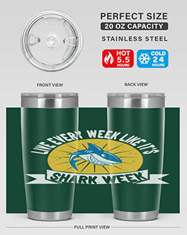 live every week like its shark week Style 56#- shark  fish- Tumbler