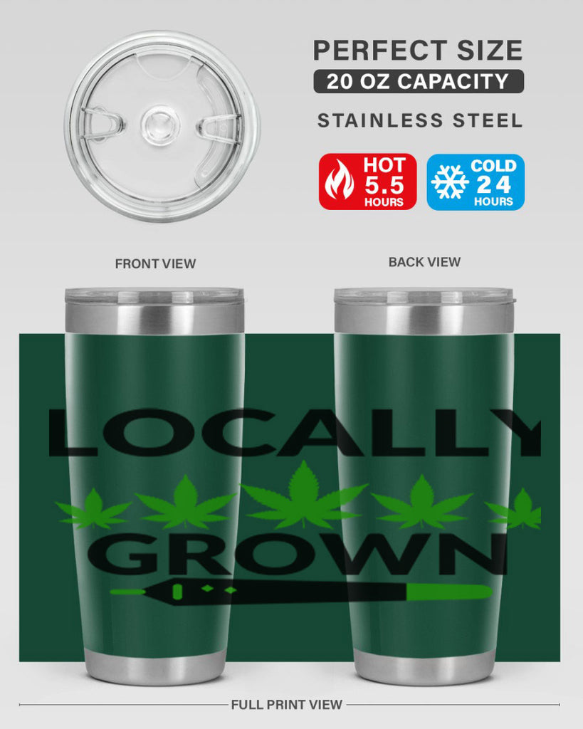 locally grown weed 185#- marijuana- Tumbler