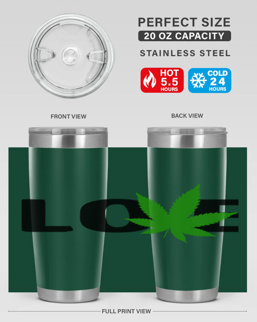 love cannabis 190#- marijuana- Tumbler