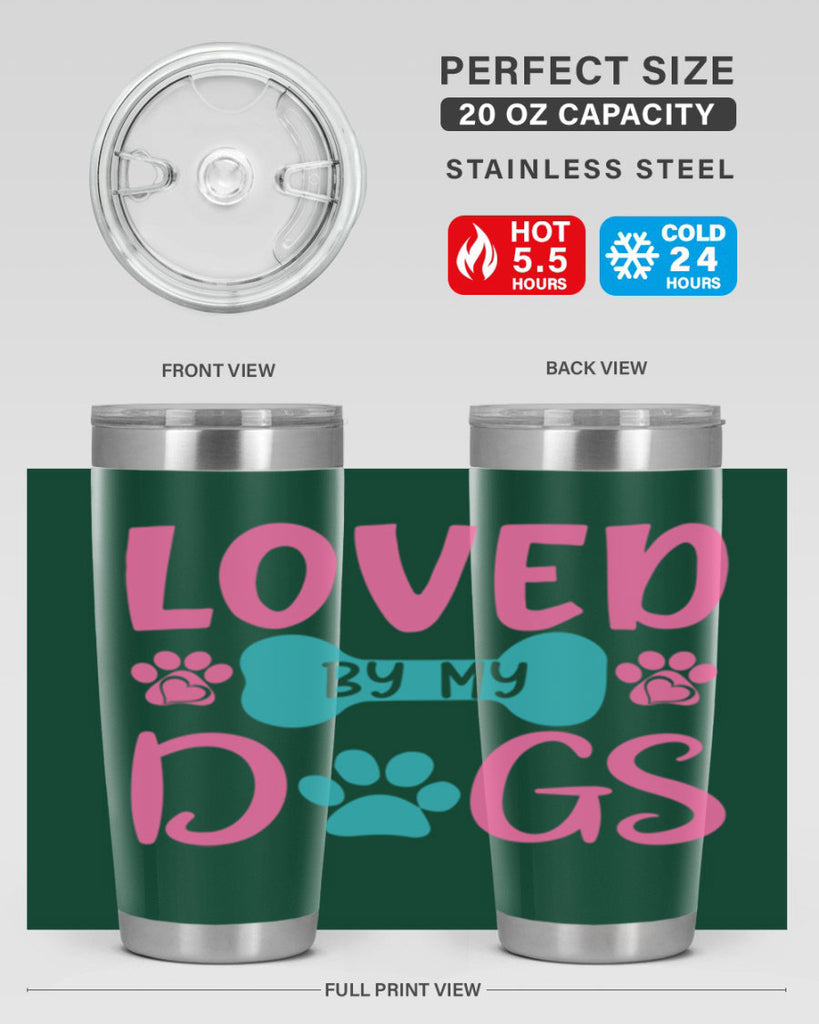 loved by my dogs 327#- mom- Tumbler