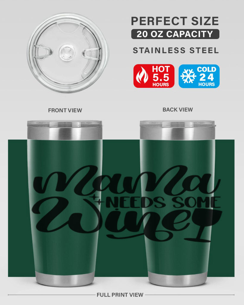 mama needs some wine 42#- wine- Tumbler