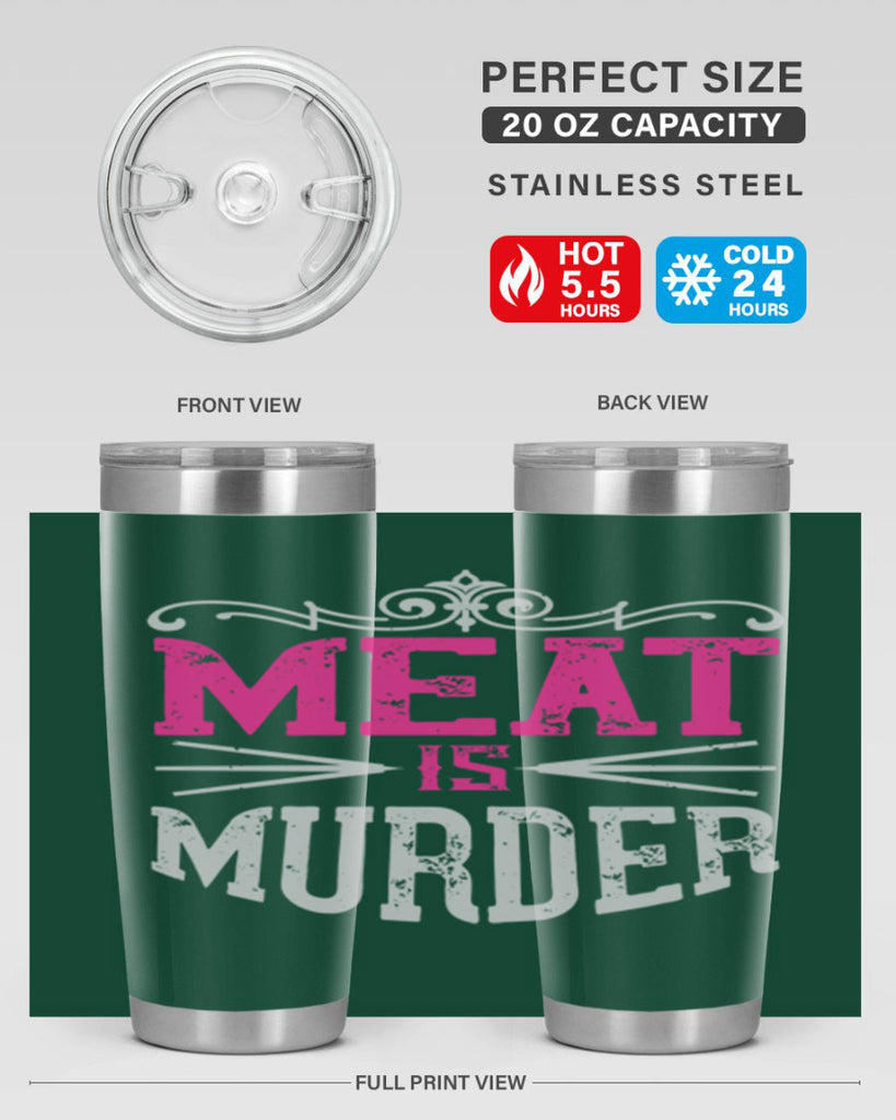 meat is murder 121#- vegan- Tumbler