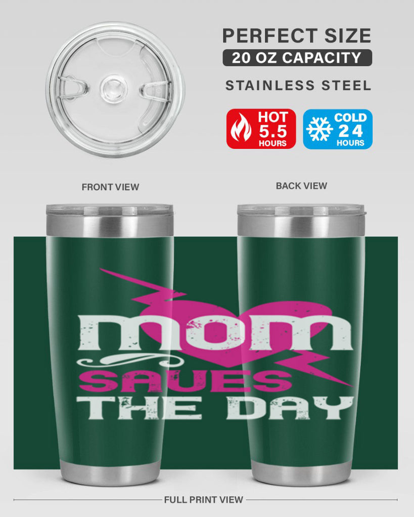 mom saues the dya 121#- mom- Tumbler