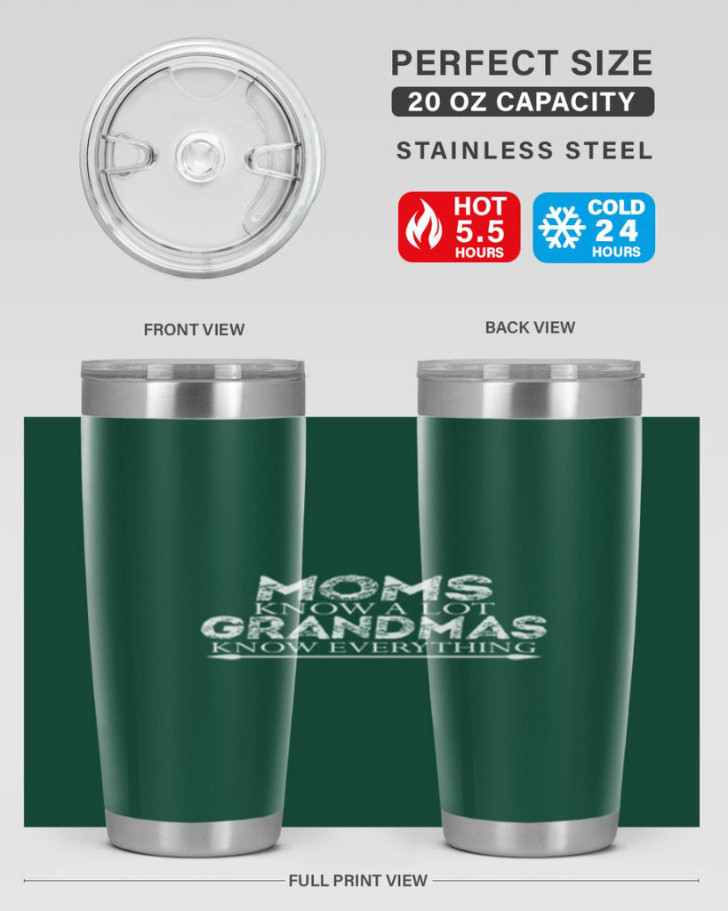 moms know a lot grandmas 423#- mom- Tumbler