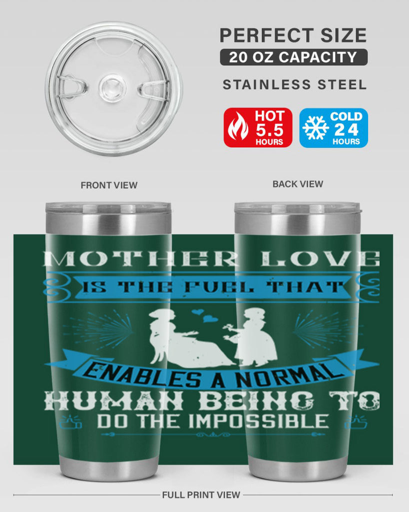 mother love is the fuel that 61#- mothers day- Tumbler