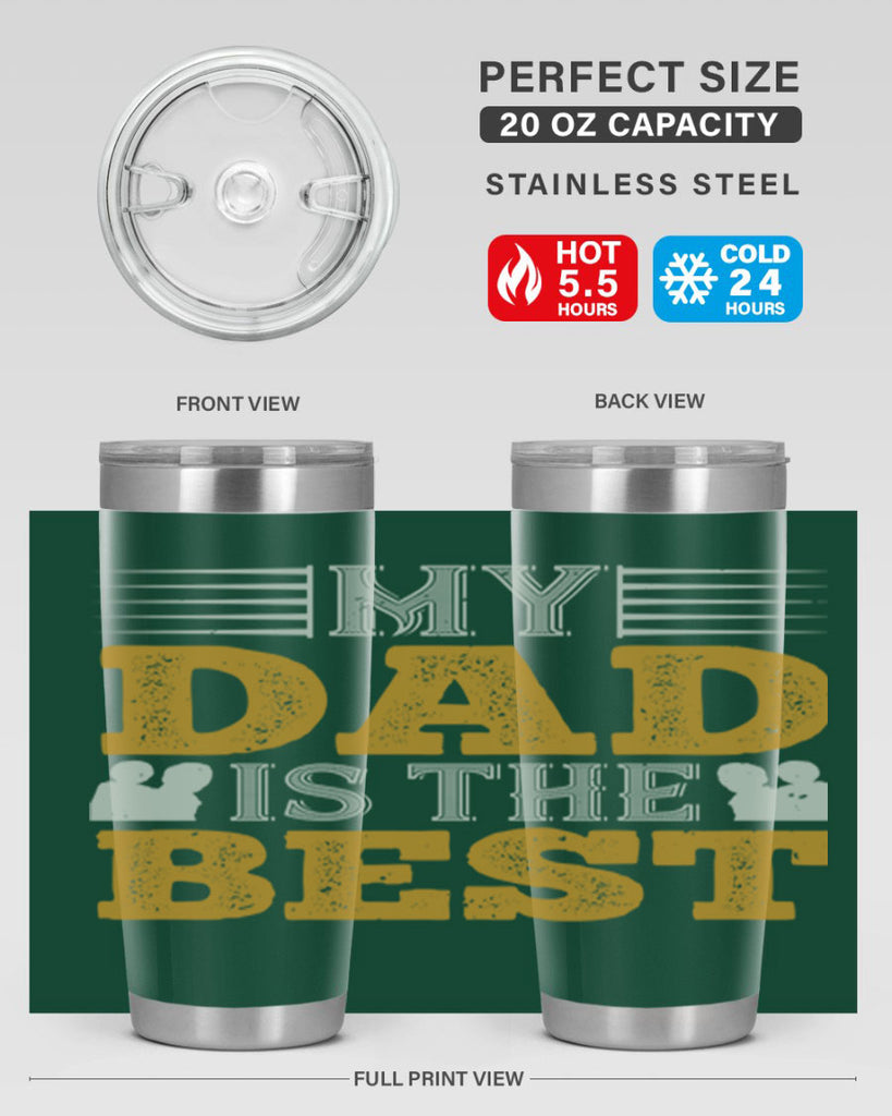 my dad is the best 180#- fathers day- Tumbler