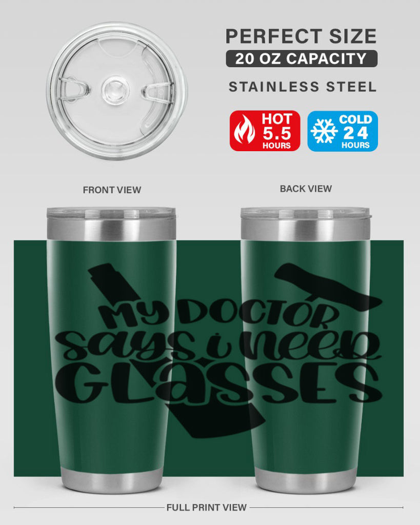 my doctor says i need glasses 36#- wine- Tumbler