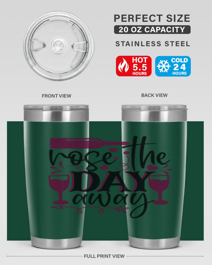 rose the day away 174#- wine- Tumbler