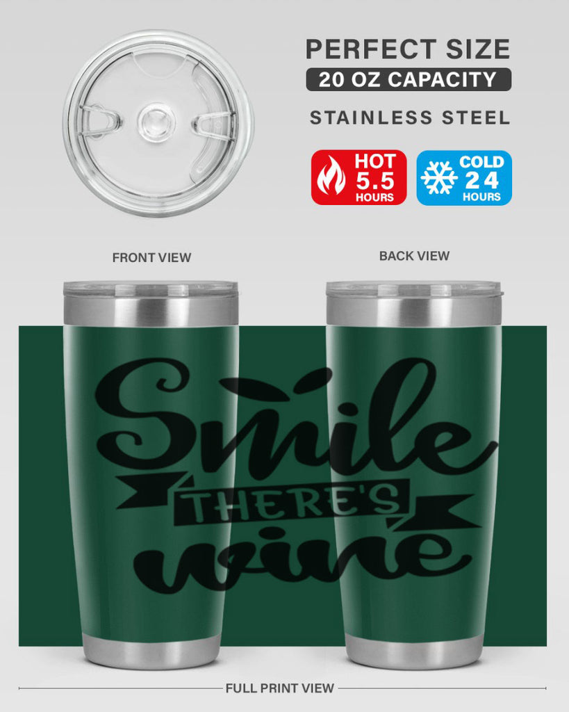 smile theres wine 157#- wine- Tumbler