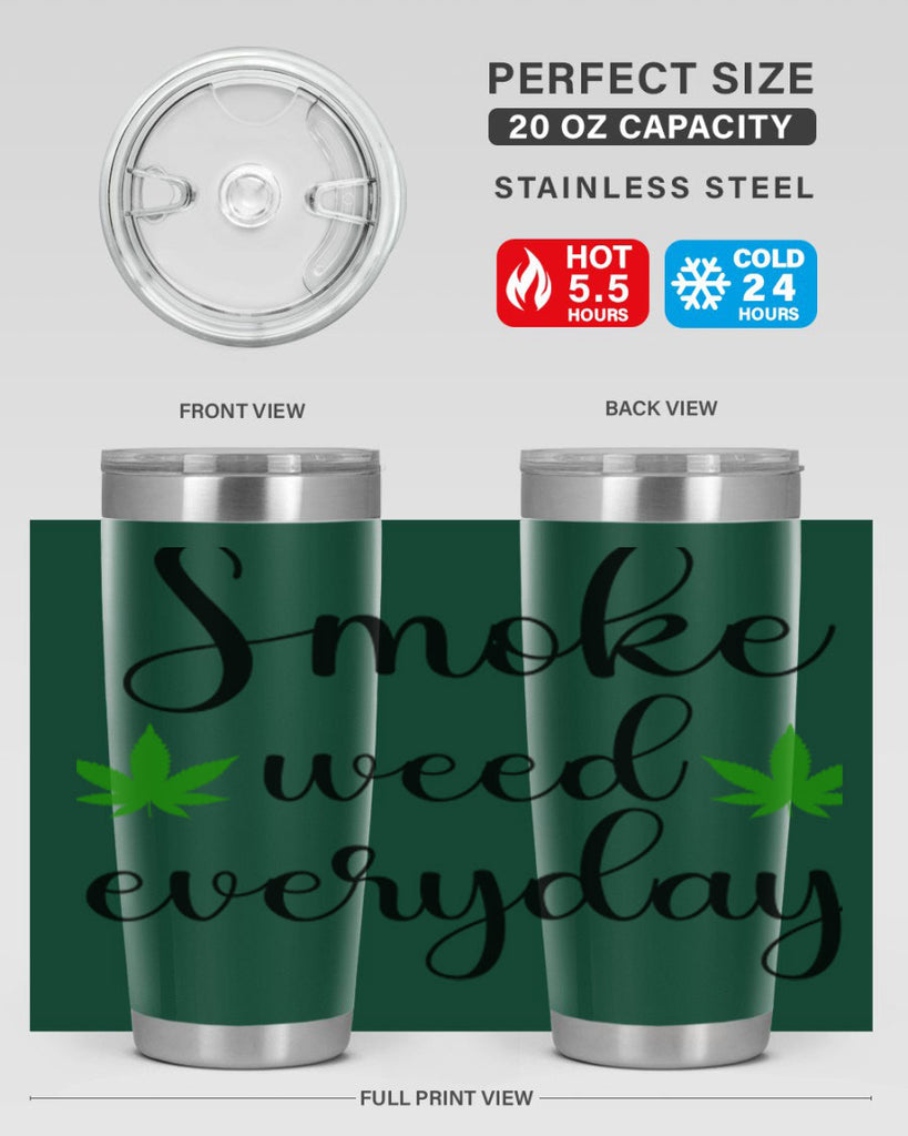 smoke weed everyday a 242#- marijuana- Tumbler