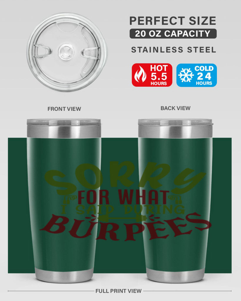 sorry for what i said during burpees 16#- gym- Tumbler