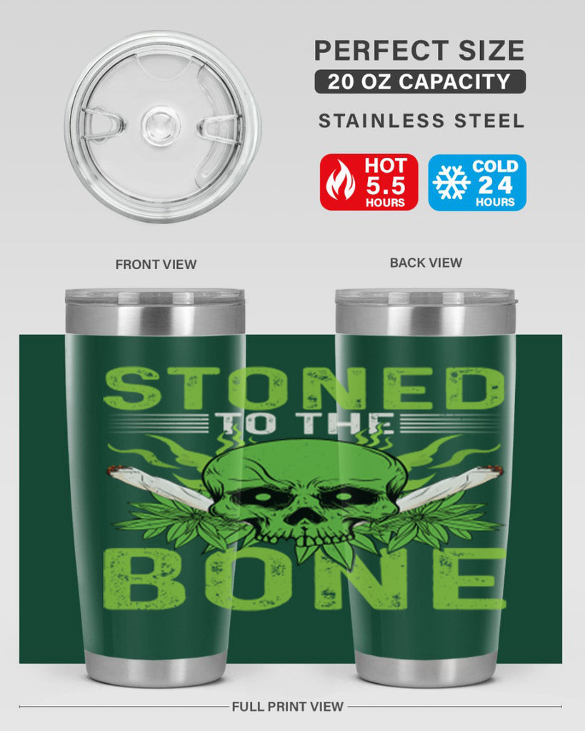 stoned to the bone 254#- marijuana- Tumbler